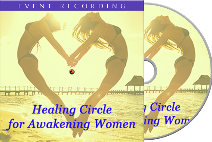Healing Circle for Awakening Women Healing Circle for Awakening Women