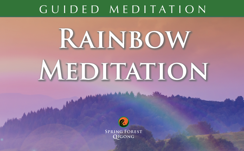 Qigong Meditation Rainbow Spinal Cleasing Qigong Meditation Rainbow Spinal Cleasing